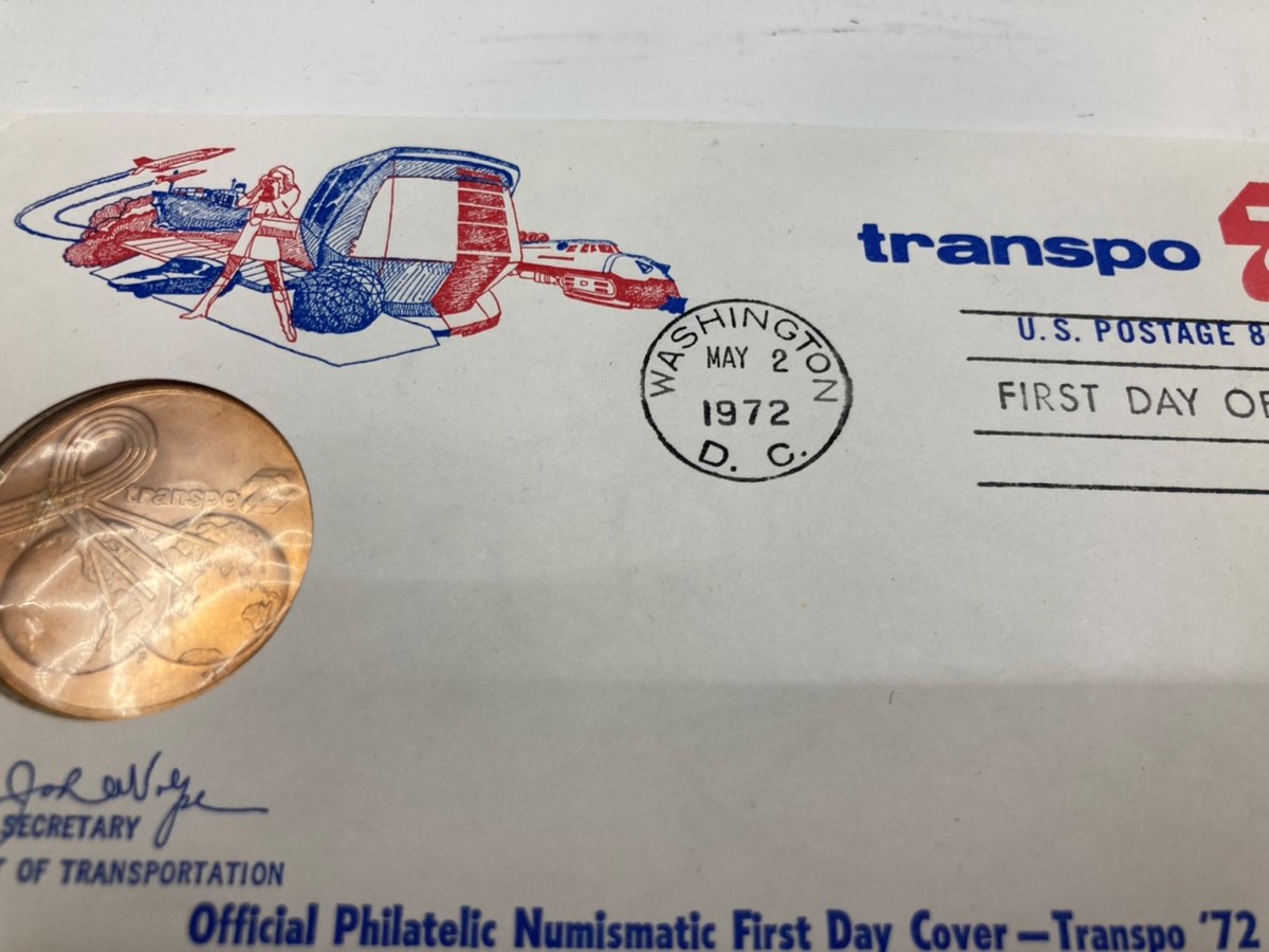 Details about   Transpo72 First Day Cover 5-2-1972 Bronze Medal Sealed Scarce Item 